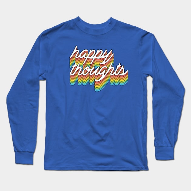 happy thoughts Long Sleeve T-Shirt by Heyday Threads